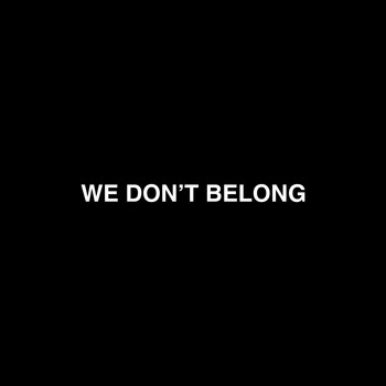 F1 - We Don't Belong (Explicit)