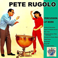 Pete Rugolo - Percussion at Work