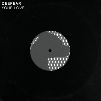Deepear - Your Love