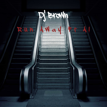 Dj Brown / - Run Away