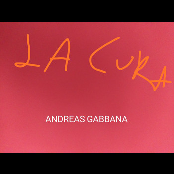 Andreas Gabbana - La cura