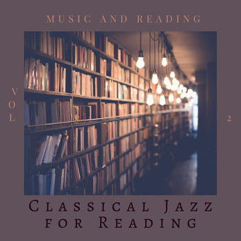 Classical Jazz for Reading - Music and Reading, Vol 2 (Explicit)