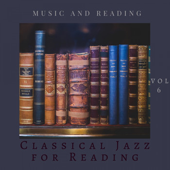 Classical Jazz for Reading - Music and Reading Vol 6
