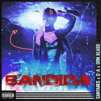 BandoLiriko, Cantares, Don Klass and C-A - Bandida (Explicit)