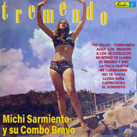 Michi Sarmiento y su Combo Bravo - Tremendo