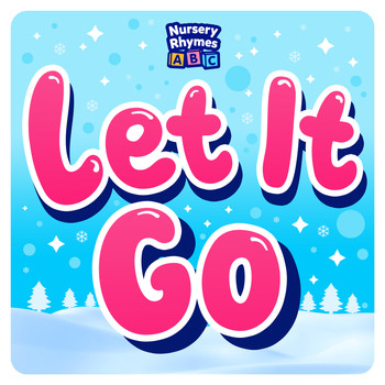 Nursery Rhymes ABC - Let It Go (From "Frozen")