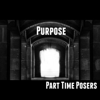 Part Time Posers / - Purpose