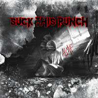 Suck This Punch - Alone