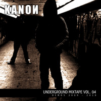 KANON - Underground Mixtape Vol. 4 (Explicit)