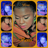 Vania - Fearless Wise Free