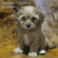 Michael Hamilton - Godawful