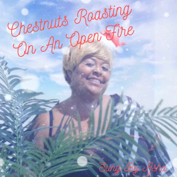 Asha - The Christmas Song Chestnuts Roasting On An Open Fire