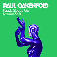 Paul Oakenfold - Ready Steady Go (Korean Style)