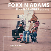 Foxx N Adams - Schnelge Heider