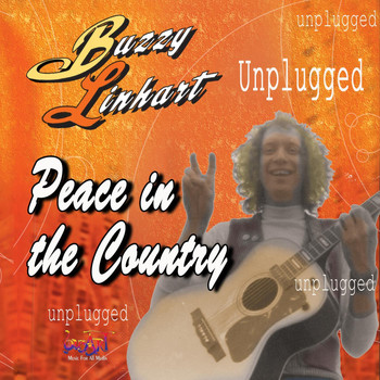 Buzzy Linhart - Peace in the Country: Buzzy Linhart Unplugged
