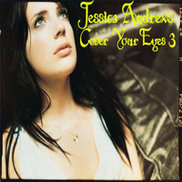 Jessica Andrews - Cover Your Eyes 3