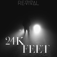 RE-VIVAL - 24K Feet