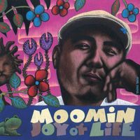 Moomin - Joy Of Life