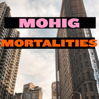 Mohig - Mortalities
