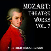 Gunther Hasselmann - Mozart: Theatre Works Vol. 7