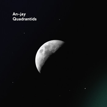 An-Jay - Quadrantids