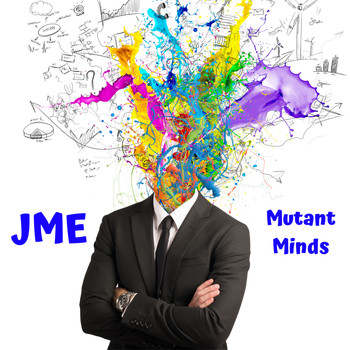 Jme - Mutant Minds (Explicit)