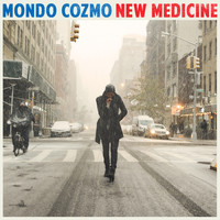 Mondo Cozmo - New Medicine (Explicit)