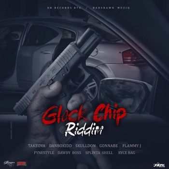Various Artists - Glock Chip Riddim
