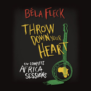 Béla Fleck - Throw Down Your Heart: The Complete Africa Sessions