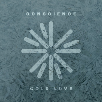 Conscience - Cold Love