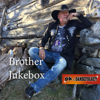 Pk & Dansefolket - Brother Jukebox