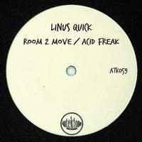 linus quick - Room 2 Move / Acid Freak