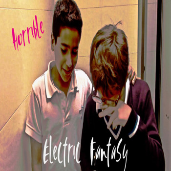 Electric Fantasy - Horrible