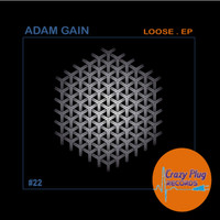 Adam Gain - Loose EP