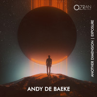 Andy De Baeke - Another Dimension | Exposure