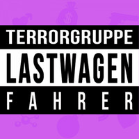 Terrorgruppe - Lastwagenfahrer (Explicit)