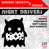 Enrique Calvetty & Delano - Night Drivers (Explicit)