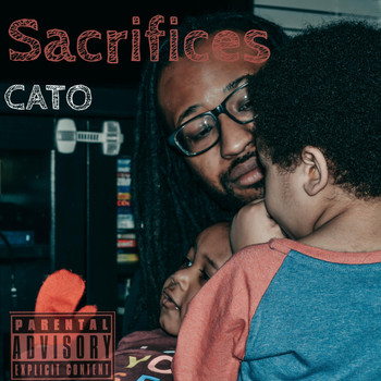 Cato - Sacrifices (Explicit)
