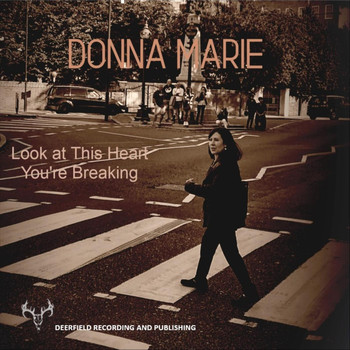 Donna Marie - Look at This Heart You're Breaking