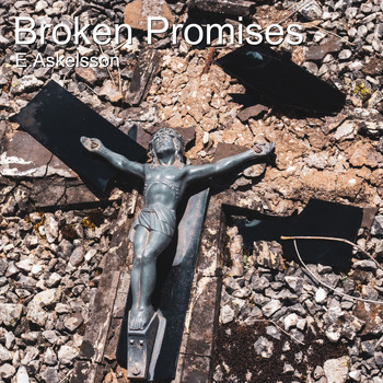 E.Askelsson - Broken Promises