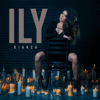 Bianca - ILY