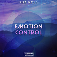Oleg Pazyuk - Emotion Control