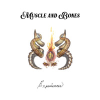 Muscle and Bones - Experiences (Explicit)