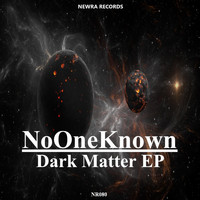 NoOneKnown - Dark Matter EP