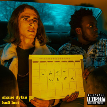 Shane Dylan - Last Week (feat. Kofi Lost) (Explicit)