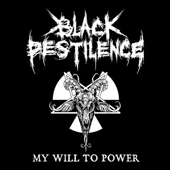 Black Pestilence - My Will to Power
