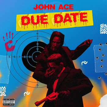 Johnny Ace - Due Date (Explicit)