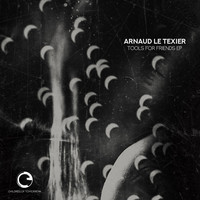 Arnaud Le Texier - Tools For Friends