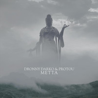 Dronny Darko & Protou - Metta