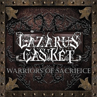 Lazarus Casket - Warriors of Sacrifice (Explicit)